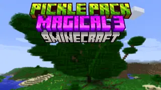 Pickle Pack: Magical 3 Modpack (1.7.10) – A Spellbinding Journey