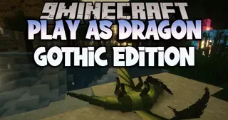 Play as Dragon Gothic Edition Modpack (1.19.2) – Hardcore and Medieval
