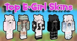 Top E-Girl Skins For Minecraft in 2023
