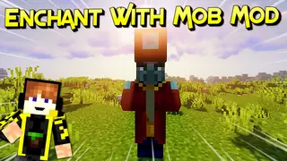Enchant with Mobs Mod (26.2, 1.20.1) – Minecraft Dungeons' Contents
