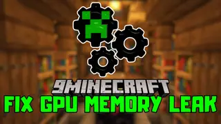 Fix GPU Memory Leak Mod (26.2, 1.20.1) – Optimized Gaming Experience