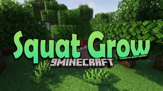 Squat Grow Mod (26.2, 1.20.1) – Cheaty Way to Grow Plants
