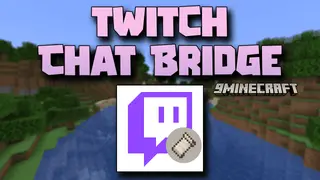 Twitch Chat Bridge Mod (26.1.2, 1.21.11) – Bridging Realms: Twitch Chat Mod
