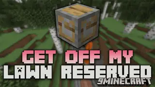 Get Off My Lawn ReServed Mod (26.2, 1.20.1) – Claim Land