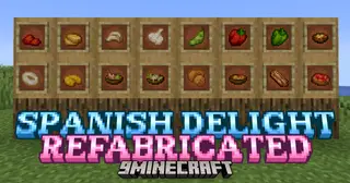 Spanish Delight Refabricated Mod (26.2, 1.20.1) – New Foods And Ingredients