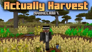 Actually Harvest Mod (26.2, 1.20.1) – Customizable Harvesting Mechanics