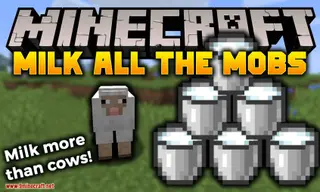 Milk All The Mobs Mod (26.2, 1.20.1) – Milk More than Cows