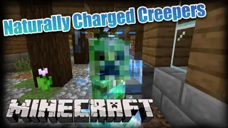 Naturally Charged Creepers Mod (26.2, 1.20.1) – Increased Game Difficulty