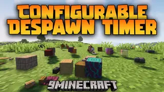 Configurable Despawn Timer Mod (26.2, 1.20.1) – Custom Lifespans