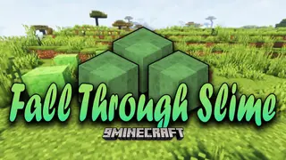 Fall Through Slime Mod (26.2, 1.20.1) – Slime Block Erosion