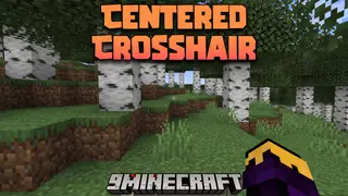 Centered Crosshair Mod (26.2, 1.20.1) – Enhance Your Accuracy