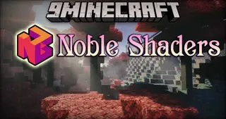 Noble Shaders (26.2, 1.20.1) – Good-Looking Graphics