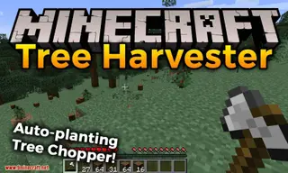 Tree Harvester Mod (26.2, 1.20.1) – Auto-Planting Tree Chopper