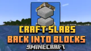 Craft Slabs Back Into Blocks Mod (26.1.2, 1.20.1) – Resource Renewal