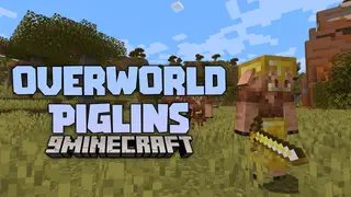Overworld Piglins Mod (26.2, 1.20.1) – Piglin Survival in Overworld