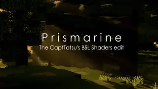 Prismarine Shaders (26.2, 1.20.1) – A BSL Edit Shader