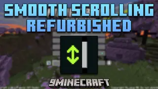 Smooth Scrolling Refurbished Mod (26.2, 1.20.1) – Smoother Scrollbar Animation