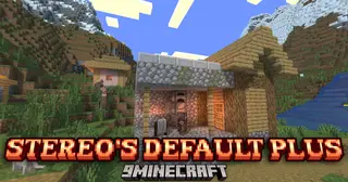 Stereo's Default Plus Shaders (26.2, 1.20.1) – Simple Visual Upgrades