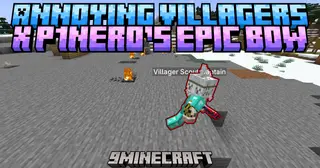Annoying Villagers X P1nero's Epic Bow Mod (1.20.1, 1.20) – Moveset Compatibility Patch