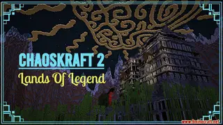 ChaosKraft 2: Lands Of Legend Map (26.2, 1.20.1) for Minecraft
