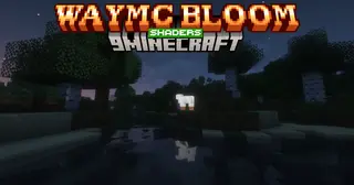 WayMC Bloom Shaders (26.2, 1.20.1) – Lightweight Glow