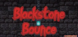 Blackstone Bounce Map (26.2, 1.20.1) for Minecraft