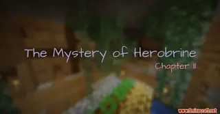 The Mystery of Herobrine Chapter II Map (26.2, 1.20.1) for Minecraft