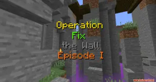 Operation Fix the Wall – Episode I RPG Map (26.2, 1.20.1) for Minecraft