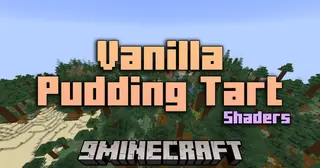Vanilla Pudding Tart Shaders (26.2, 1.20.1) – Elevate Minecraft Visuals