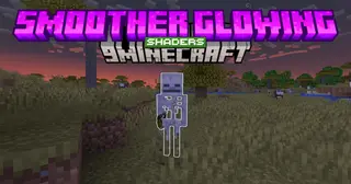 Smoother Glowing Shaders (26.2, 1.20.1) – Refined Visuals And Performance