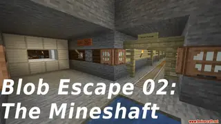 Blob Escape 02: The Mineshaft Map (26.2, 1.20.1) for Minecraft