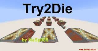 Try2Die Map (26.2, 1.20.1) for Minecraft