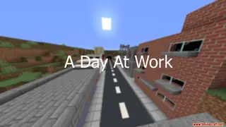 A Day At Work Map (26.2, 1.20.1) for Minecraft