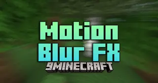 Motion Blur FX Shaders (26.2, 1.20.1) – Smooth Dynamics For Minecraft
