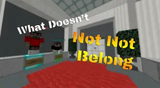 What Doesn’t Not Not Belong Map (26.2, 1.20.1) for Minecraft