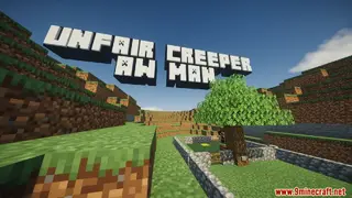Unfair Creeper! Aw man! Map (26.2, 1.20.1) for Minecraft