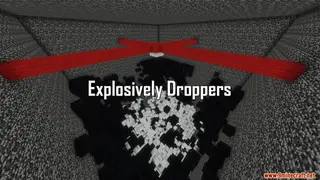 Explosively Droppers Map (26.2, 1.20.1) for Minecraft