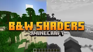 B&W Shaders (26.2, 1.20.1) – A Unique Aesthetic For Minecraft