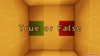 True or False Map (26.2, 1.20.1) for Minecraft