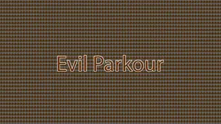 Evil Parkour Map (26.2, 1.20.1) for Minecraft