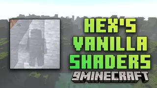 Hex's Vanilla Shaders (26.2, 1.20.1) – A Vibrant Twist On Vanilla Minecraft