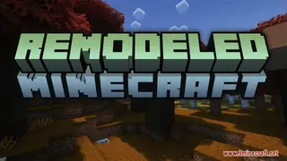 Remodeled Minecraft Resource Pack (1.21.1, 1.20.1) – Texture Pack