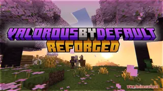 Valorous by Default: REFORGED Resource Pack (1.21.1, 1.20.1) – Texture Pack