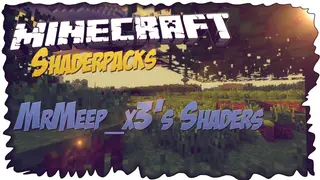 MrMeep_x3's Shaders (26.2, 1.20.1) – Incredible Looking Shaders
