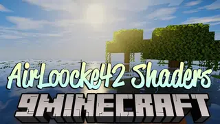 AirLoocke42 Shaders (26.2, 1.20.1) – Enhanced Visuals