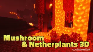 Mushroom & Netherplants 3D Resource Pack (1.21.1, 1.20.1) – Texture Pack