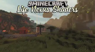 Life Nexus Shaders (26.2, 1.20.1) – Incredible Minecraft Graphics