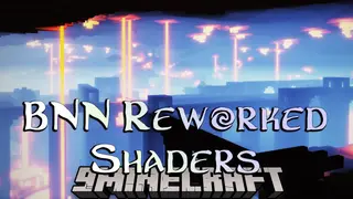 BNN Reworked Shaders (26.2, 1.20.1) – Realism and Fantasy Shaderpack