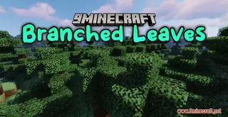 Branched Leaves Resource Pack (1.21.1, 1.20.1) – Texture Pack