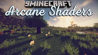 Arcane Shaders (26.2, 1.20.1) – Semi-Realistic Look and Touch to Minecraft